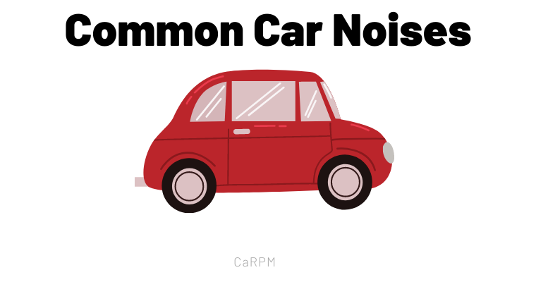 Common Car Noises | What Do They Mean and What Should You Do?
