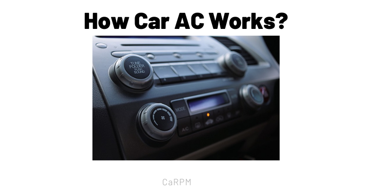 How Does Car AC Works | Everything You Need To Know