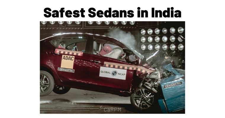10 Safest Sedans You Can Buy in India