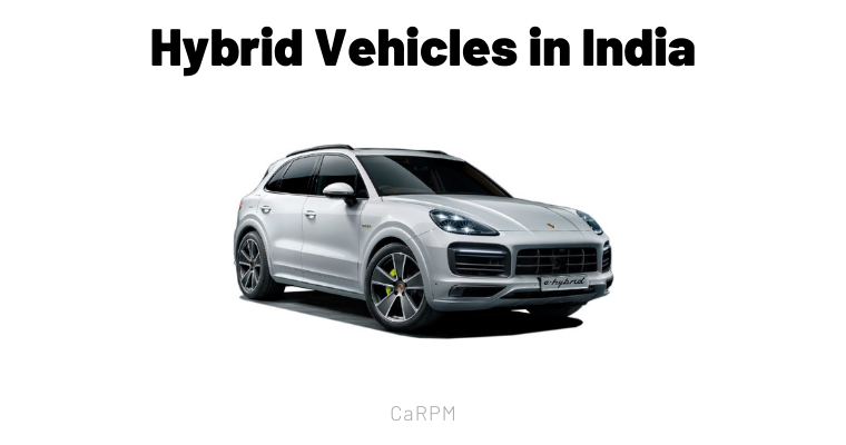15 Best Hybrid Vehicles in India That You Can Buy